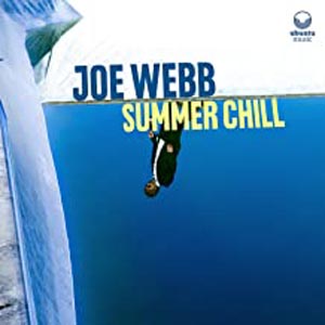 Joe Webb Summer Chill album